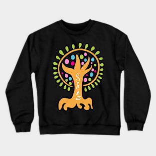 Save trees Crewneck Sweatshirt